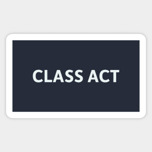 Class Act Sticker